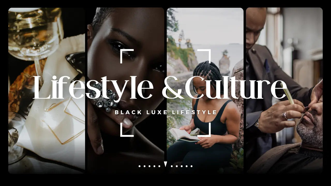 Celebrating-Health-and-Wellness-in-Black-Culture-A-Journey-Towards-Ho Black Luxe Lifestyle